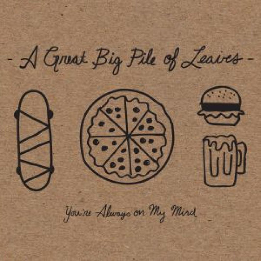 A Great Big Pile of Leaves | You're Always On My Mind (MINT SPLATTER VINYL) - Vinyl