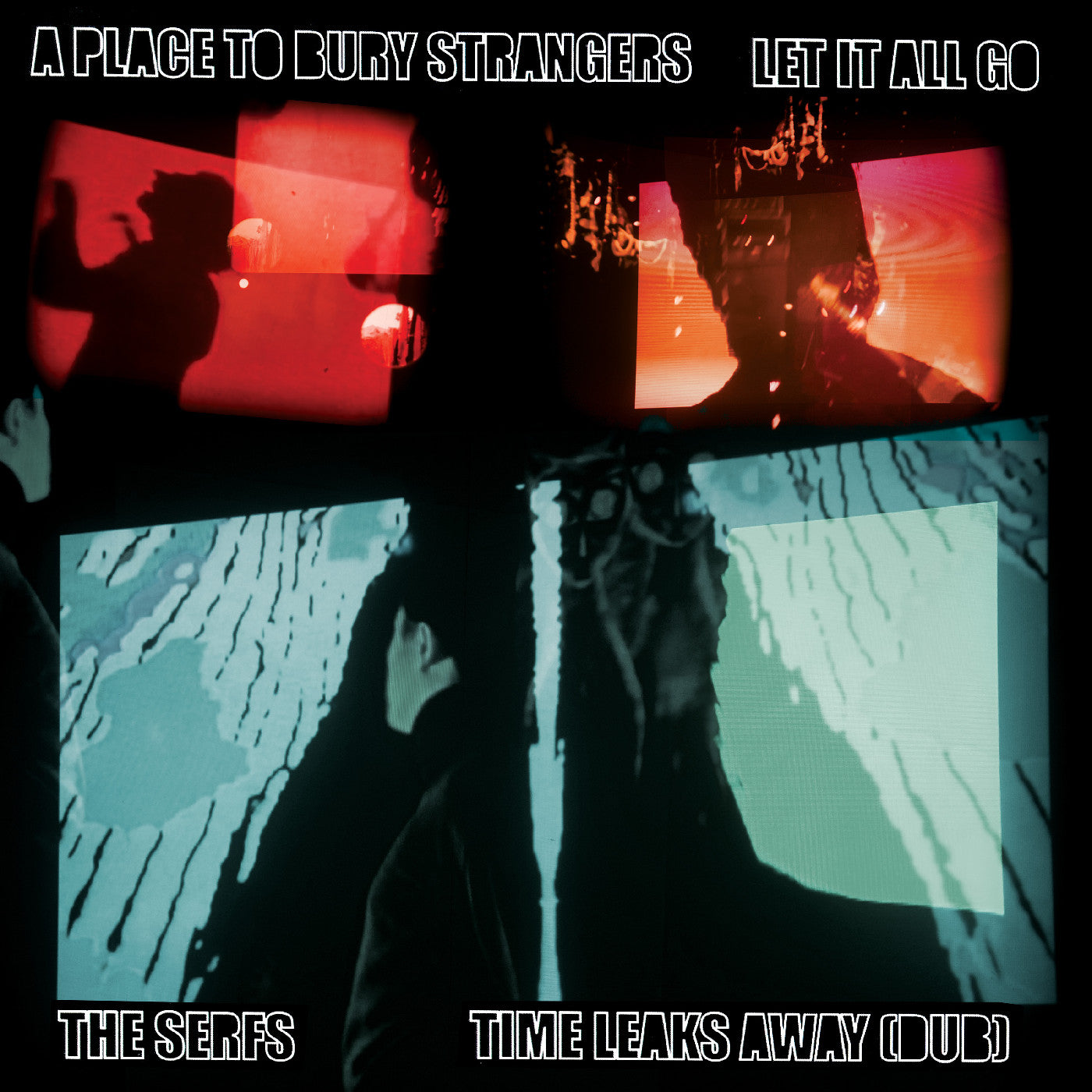 A Place To Bury Strangers | A Place To Bury Strangers Let It All Go / The Serfs “Time Leaks Away (Dub) 7" - Vinyl