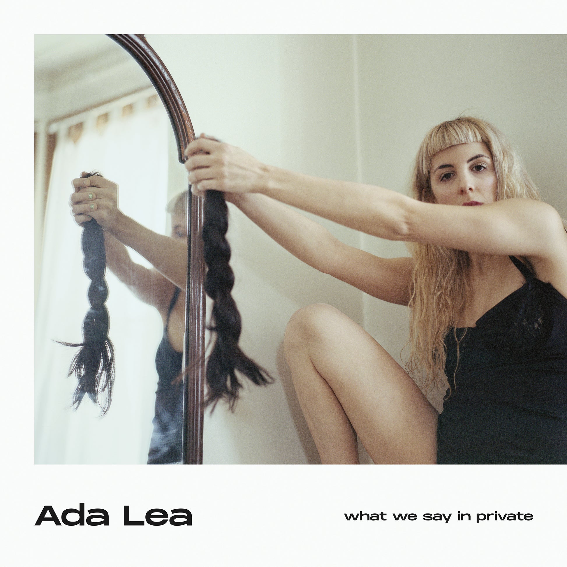 Ada Lea | What We Say In Private - Cassette
