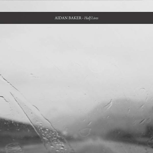 AIDAN BAKER | Half Lives - CD