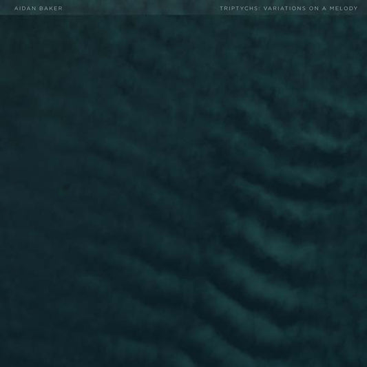 AIDAN BAKER | Triptychs: Variations on a Melody - CD