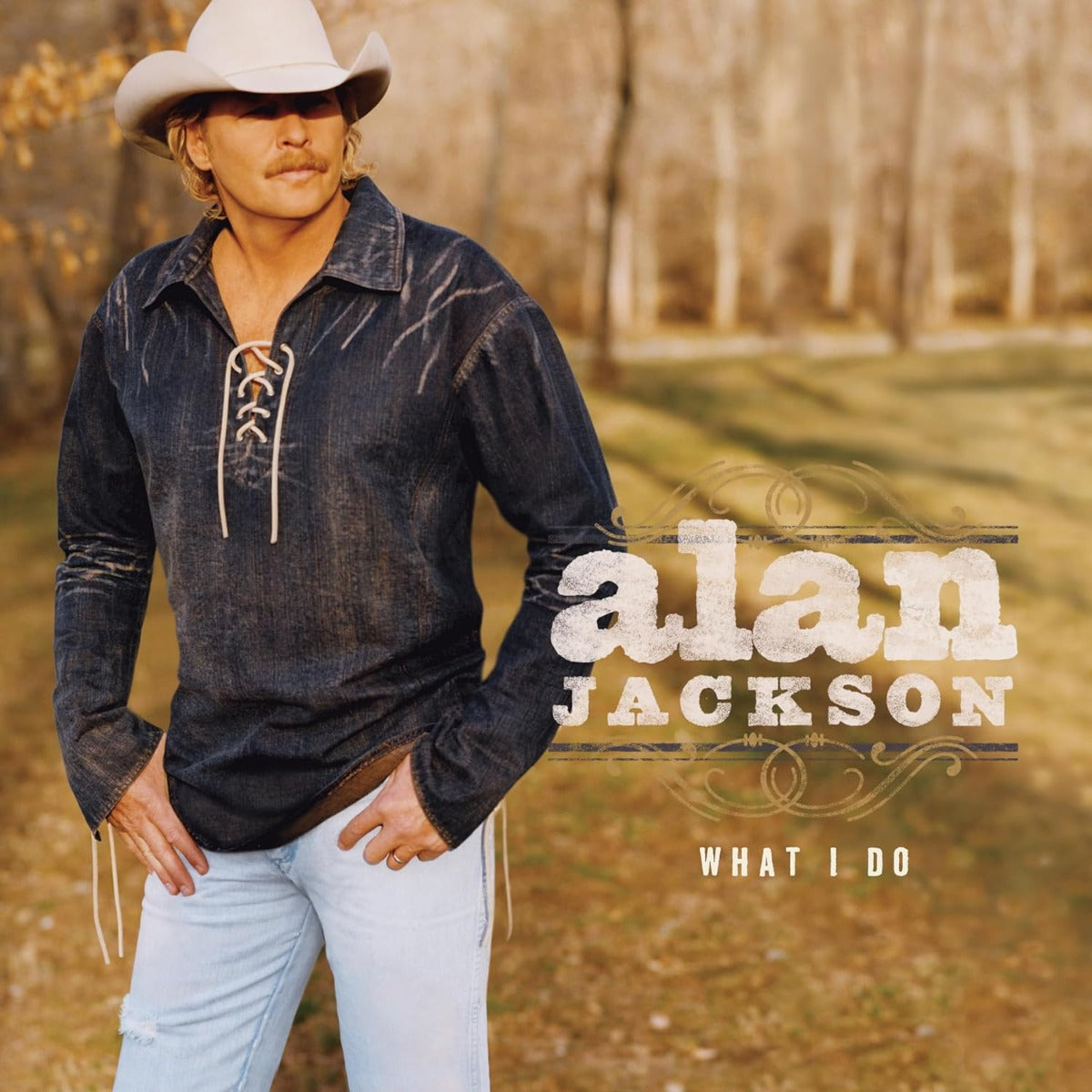 Alan Jackson | What I Do - Vinyl