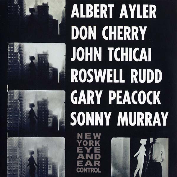Albert Ayler | New York Eye And Ear Control - Vinyl