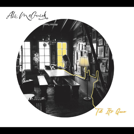 Ali McGuirk | Til Itâ€™s Gone - CD