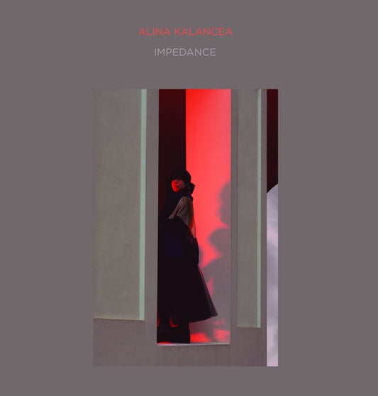 ALINA KALANCEA | Impedance - CD