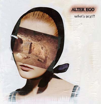 ALTER EGO | What's Next?! - CD