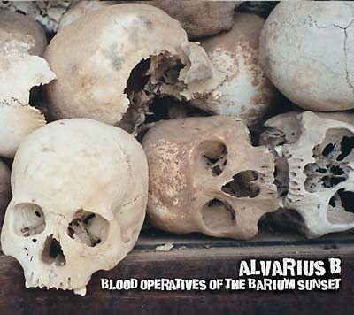Alvarius B. | Blood Operatives Of The Barium Sunset - CD