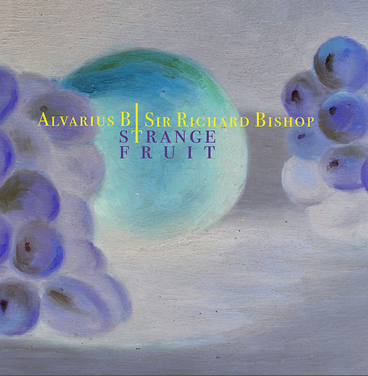 ALVARIUS B/SIR RICHARD BISHOP | Strange Fruit - Vinyl