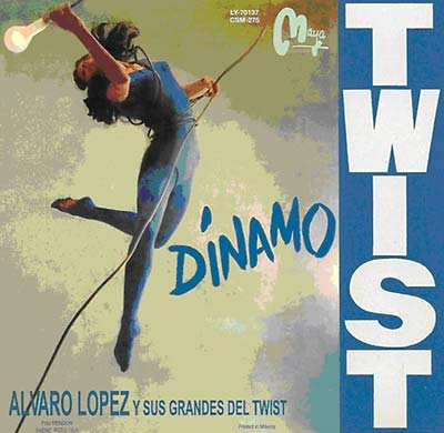 ALVARO LOPEZ Y SUS GRANDES TWIST | Dinamo Twist - CD