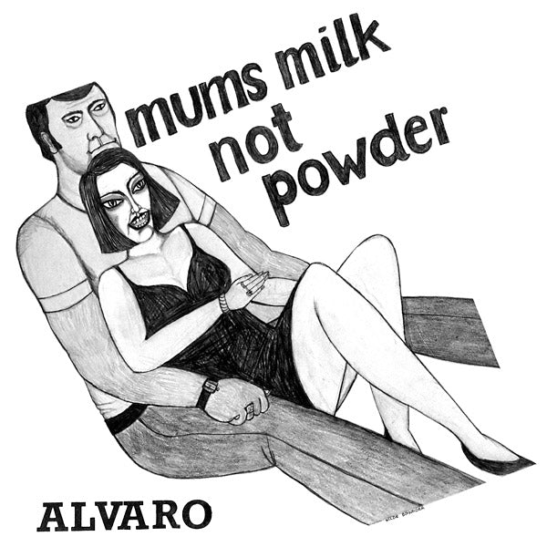 ALVARO | Mums Milk Not Powder - Vinyl