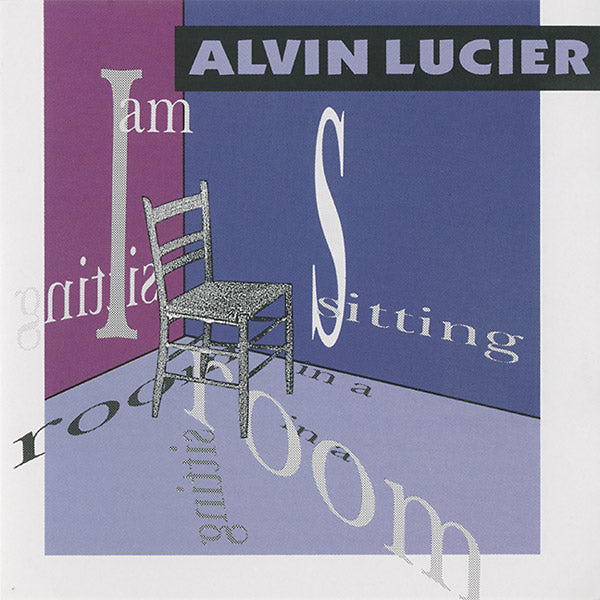 ALVIN LUCIER | I Am Sitting In A Room - CD