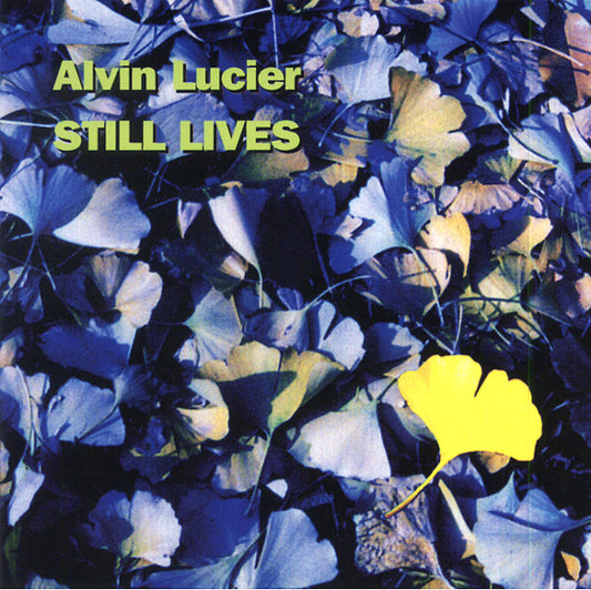 ALVIN LUCIER | Still Lives - CD