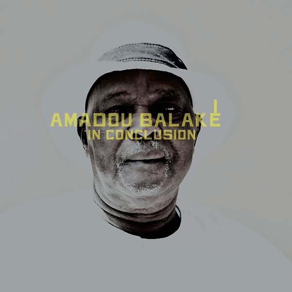 AMADOU BALAKE | In Conclusion - CD