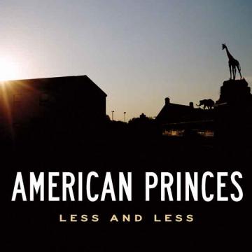 American Princes | Less and Less - CD