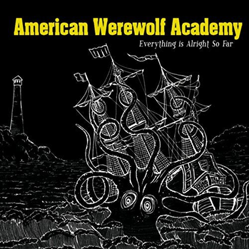 American Werewolf Academy | Everything Is Alright So Far - CD