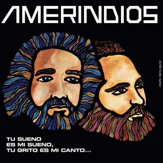 AMERINDIOS | Tu Sueno Es Mi Sueno, Tu Grito Es Mi Canto - Vinyl