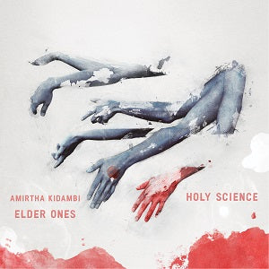 Amirtha & Elder Ones Kidambi | Holy Science - CD