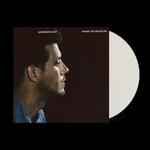 Anderson East | Maybe We Never Die (Colored, White, Indie Exclusive) - Vinyl