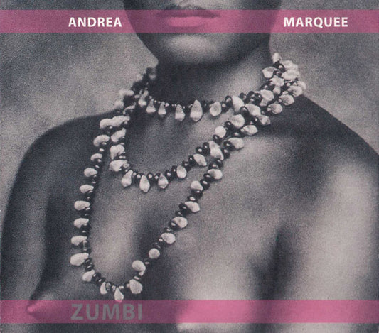 ANDREA MARQUEE | Zumbi - CD