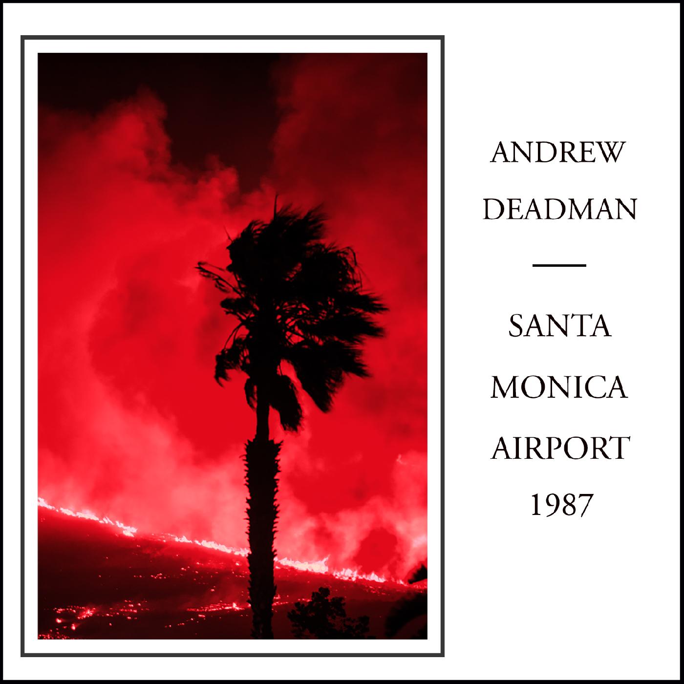 Andrew Deadman | Santa Monica Airport 1987 - CD
