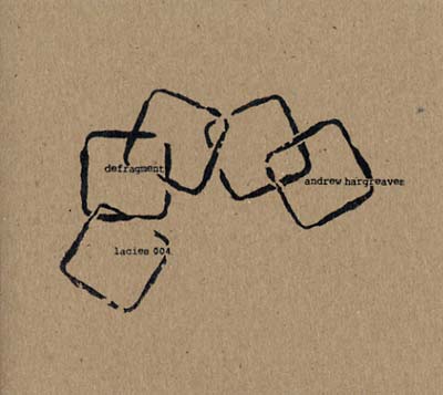 ANDREW HARGREAVES | Defragment - CD