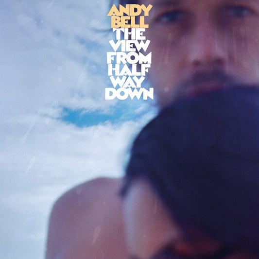 ANDY BELL | The View From Halfway Down - CD