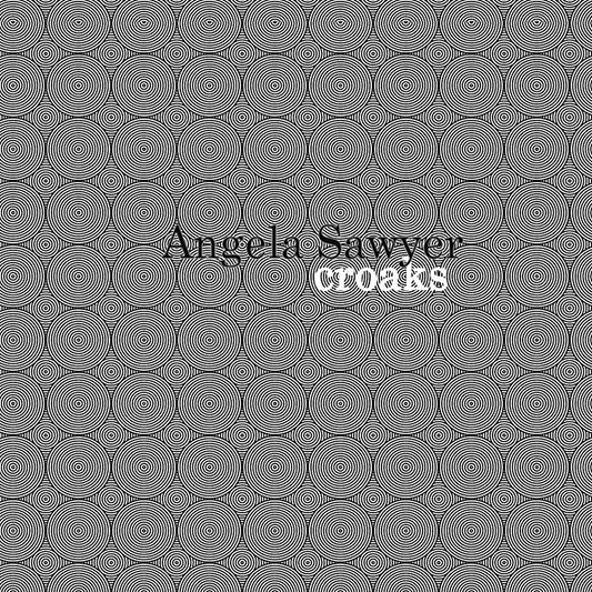 ANGELA SAWYER | Croaks - Vinyl