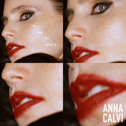 Anna Calvi Is This All There Is?