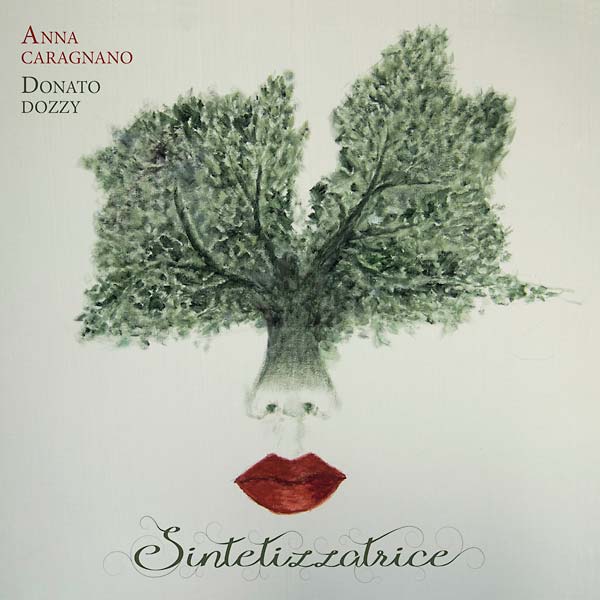 ANNA CARAGNANO & DONATO DOZZY | Sintetizzatrice - CD