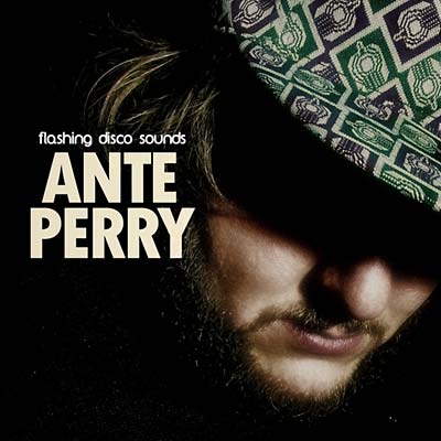 ANTE PERRY | Flashing Disco Sounds - CD