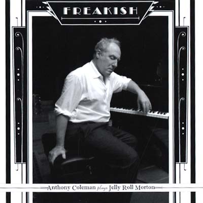 Anthony Coleman | Freakish - CD