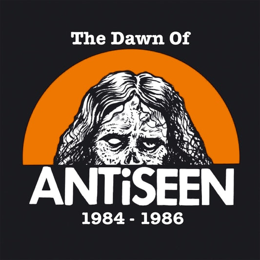 Antiseen | The Dawn Of Antiseen 1984-1986 - Vinyl