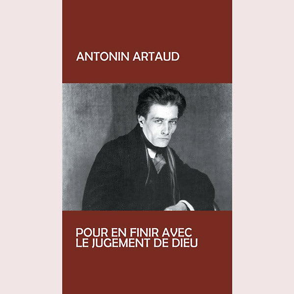 ANTONIN ARTAUD | Pur En Finir Avec Le Jugement De Dieu - Vinyl