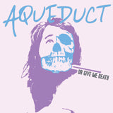 Aqueduct | Or Give Me Death - CD