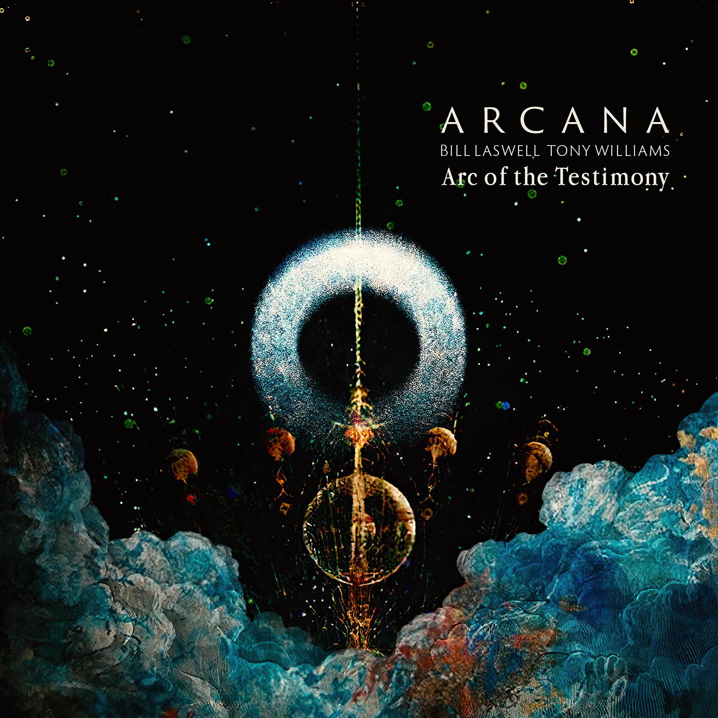 Arcana - Bill Laswell & Tony Williams | Arc of the Testimony - CD