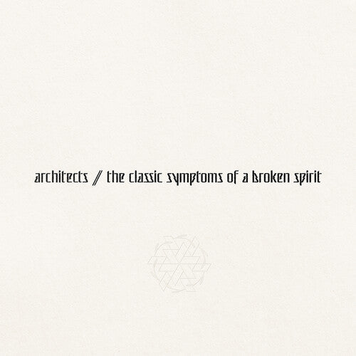 Architects | the classic symptoms of a broken spirit [Explicit Content] (Gatefold LP Jacket) - Vinyl