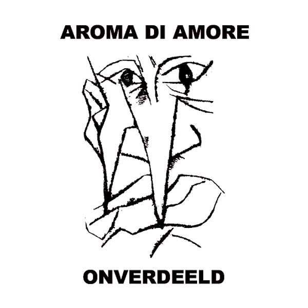 AROMA DI AMORE | Onverdeeld - CD