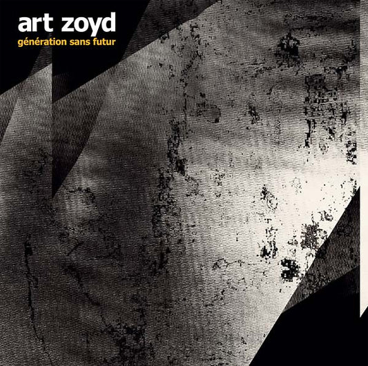 ART ZOYD | Génération Sans Futur - Vinyl