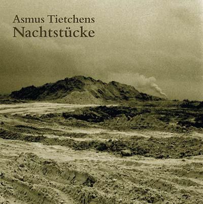 ASMUS TIETCHENS | Nachtstucke - CD