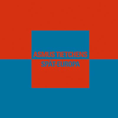 ASMUS TIETCHENS | Spat-Europa - CD