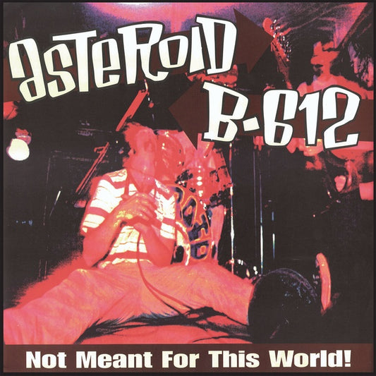 ASTEROID B-612 | Not Meant For This World! - Vinyl