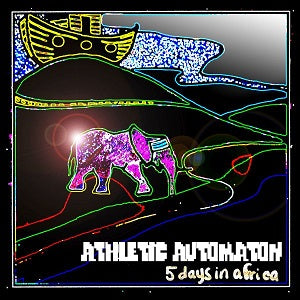 Athletic Automaton | 5 Days In Africa: Extended - CD