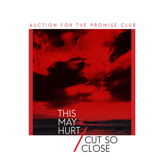 Auction For The Promise Club | This May Hurt /Cut So Close - 7" (RED VINYL) - Vinyl