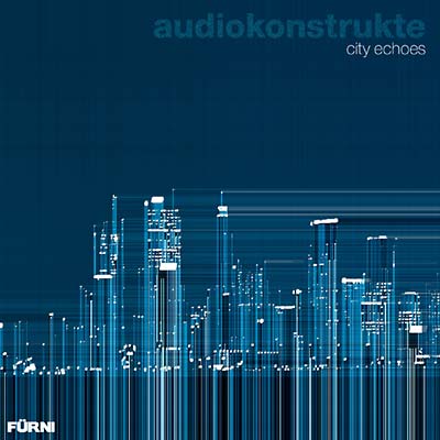 AUDIOKONSTRUKTE | City Echoes - CD