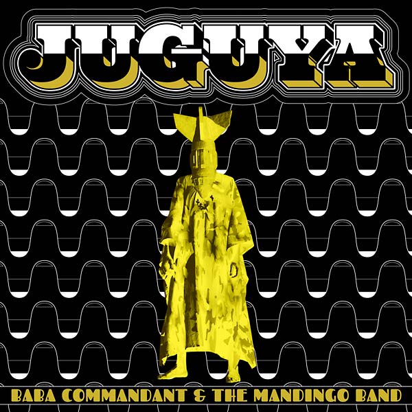 BABA COMMANDANT AND THE MANDINGO BAND | Juguya - CD