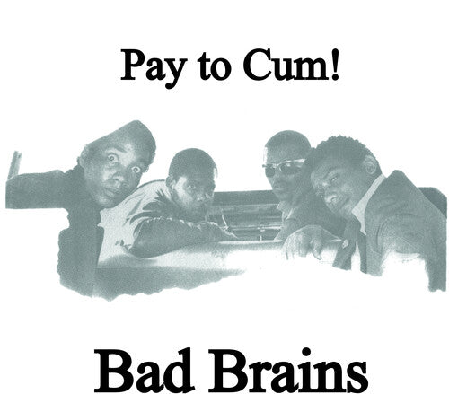 Bad Brains | Pay To Cum (7" Single) - Vinyl