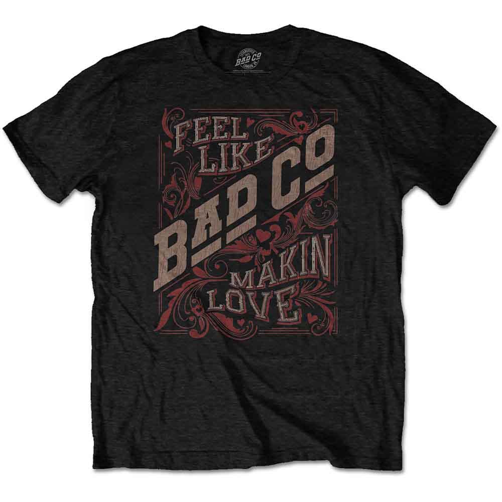 Bad Company | Feel Like Making Love - T-Shirt Black