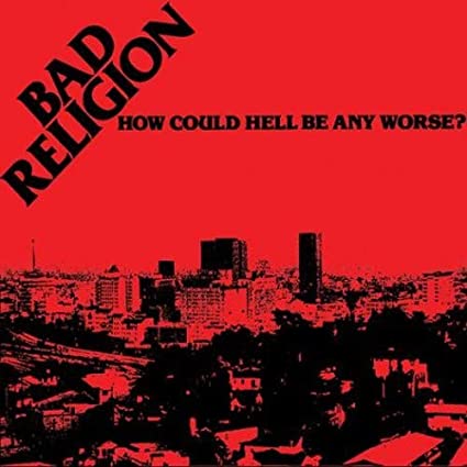 Bad Religion | How Could Hell Be Any Worse? - Vinyl