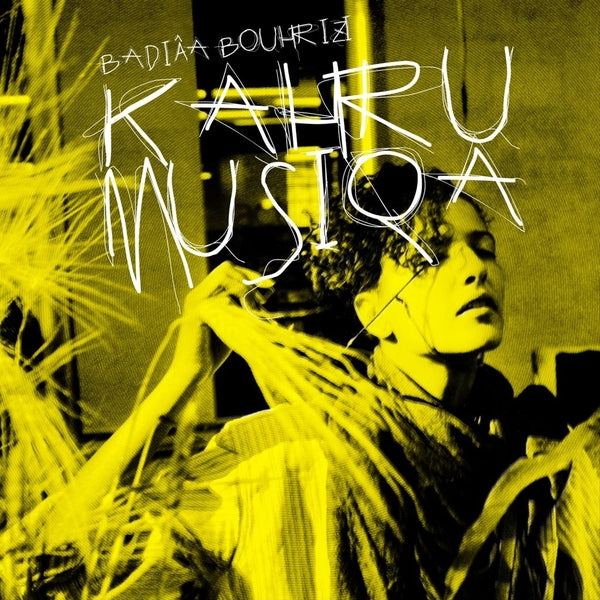 Badiaa Bouhrizi | Kahrumusiqa - Vinyl
