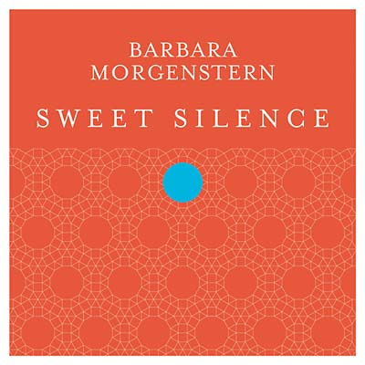 BARBARA MORGENSTERN | Sweet Silence - CD
